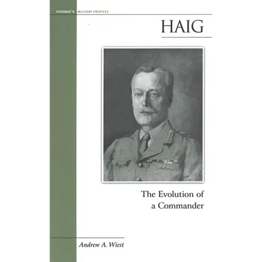 Haig: The Evolution of a Commander