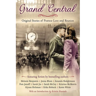 Grand Central: Original Stories of Postwar Love and Reunion
