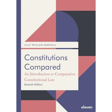 Constitutions Compared (7th Ed.): An Introduction to Comparative Constitutional Law