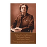 Richard Le Gaillienne - The Lonely Dancer and Other Poems: "There's too much beauty upon this earth, For lonely men to bear."