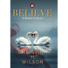 Believe: A Memoir in Stories