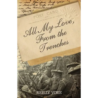 All My Love, From the Trenches