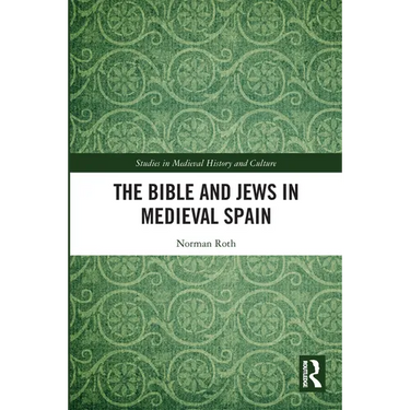 The Bible and Jews in Medieval Spain
