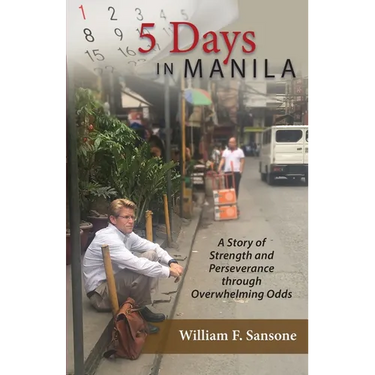 5 Days in Manila A Story of Strength and Perseverance through Overwhelming Odds