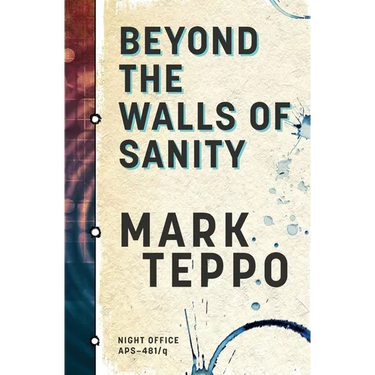 Beyond The Walls of Sanity