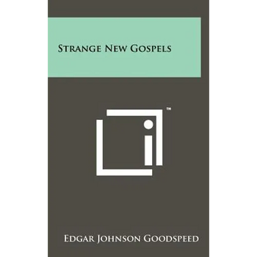 Strange New Gospels