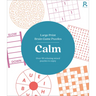 Large Print Brain Game Puzzles - Calm (Puzzle Book for Adults): Over 90 Relaxing Mixed Puzzles to Enjoy