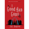 A Good Man Gone