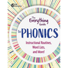 The Everything Guide to Phonics: Instructional Routines, Words Lists, and More