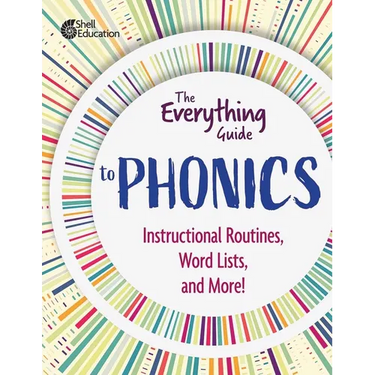 The Everything Guide to Phonics: Instructional Routines, Words Lists, and More