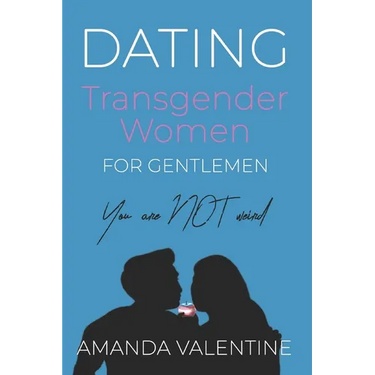 Dating Transgender Women: for Gentlemen