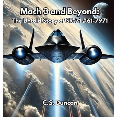 Mach 3 and Beyond: The Untold Story of SR-71 #61-7971