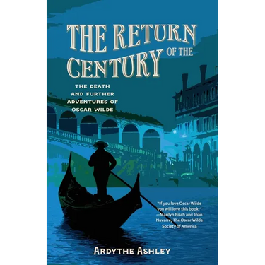 The Return of the Century: The Death and Further Adventures of Oscar Wilde