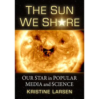 The Sun We Share: Our Star in Popular Media and Science