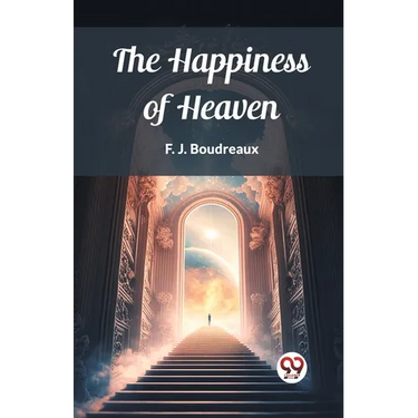 The Happiness of Heaven