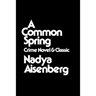 A Common Spring: Crime Novel and Classic