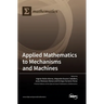 Applied Mathematics to Mechanisms and Machines