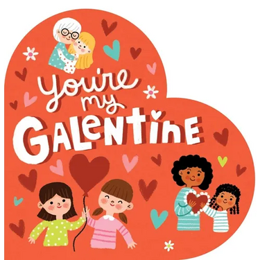 You're My Galentine