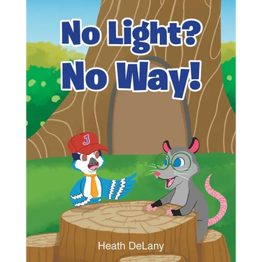 No Light? No Way!: (Afraid of the Dark)