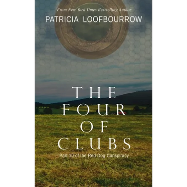 The Four of Clubs: Part 10 of the Red Dog Conspiracy