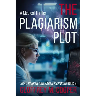 The Plagiarism Plot: A Medical Thriller