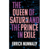 The Queen of Saturn and the Prince in Exile