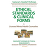 Ethical Standards & Clinical Forms: for Social Service, Mental Professionals, and Academic Programs