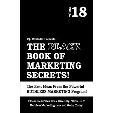 The Black Book of Marketing Secrets, Vol. 18