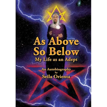 As Above, So Below My Life as an Adept