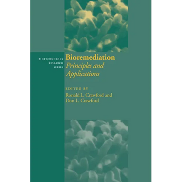 Bioremediation: Principles and Applications