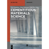 Cementitious Materials Science: Theories and Applications
