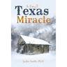A Small Texas Miracle