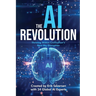 The AI Revolution: Thriving Within Civilization's Next Big Disruption