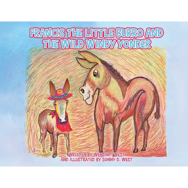 Francis the Little Burro and the Wild Windy Yonder