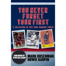 You Never Forget Your First: A Collection of New York Rangers Firsts.