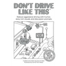 Don't Drive Like This: Reduce aggressive driving with humor, story-rich visuals, and discussion prompts