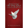 Behave Yourself: The Holy Ghost is More than a Jump and a Shout