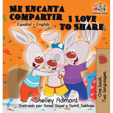 Me Encanta Compartir I Love to Share (Spanish Children's book): Bilingual Spanish Book for Kids