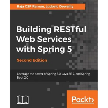 Building RESTful Web Services with Spring 5