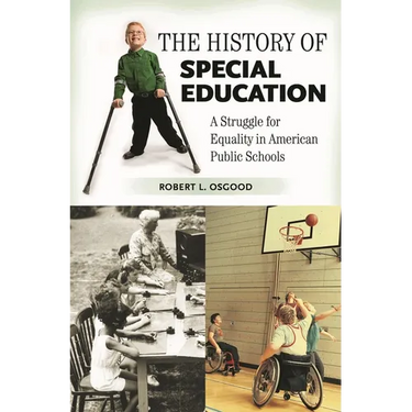 The History of Special Education: A Struggle for Equality in American Public Schools