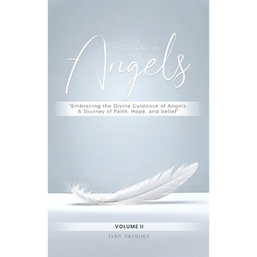 I Believe in Angels: Book I