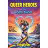 Queer Heroes of the North Shore: Four Centuries of Love, Rebellion and Survival