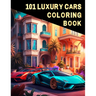 101 Luxury Cars Coloring Book
