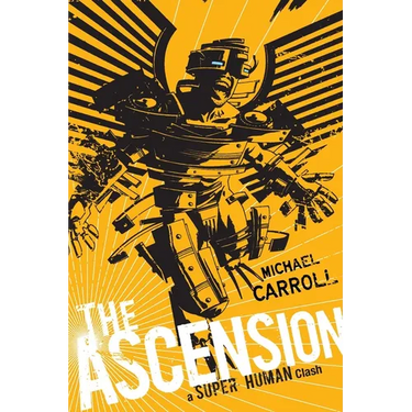 The Ascension: a Super Human Clash: A Super Human Clash