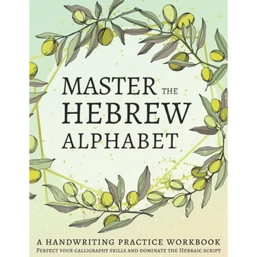 Master the Hebrew Alphabet: Perfect your calligraphy skills and dominate the Hebraic script