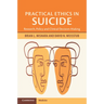 Practical Ethics in Suicide