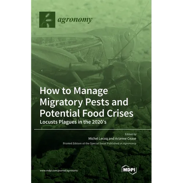 How to Manage Migratory Pests and Potential Food Crises: Locusts Plagues in the 2020's