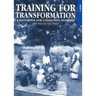 Training for Transformation (IV): A Handbook for Community Workers Book 4