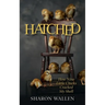 Hatched: How Nine Little Chicks Cracked My Shell