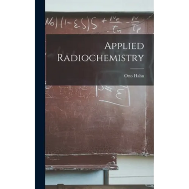 Applied Radiochemistry